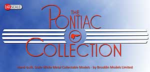 The Pontiac Collection White Metal Model Cars